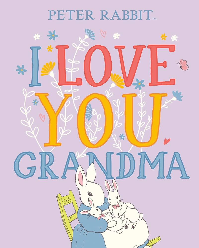 I Love You Grandma Peter Rabbit