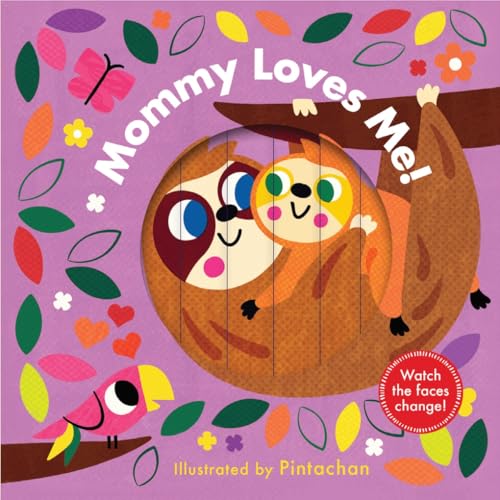 Mommy Loves Me! A Changing Faces BoardBook