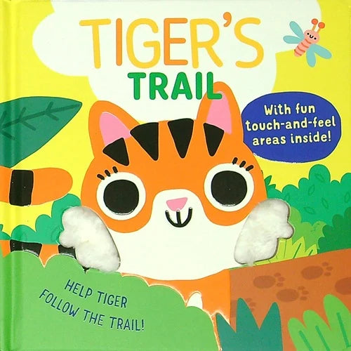 Tiger's Trail With Touch-and-Feel Areas Inside!