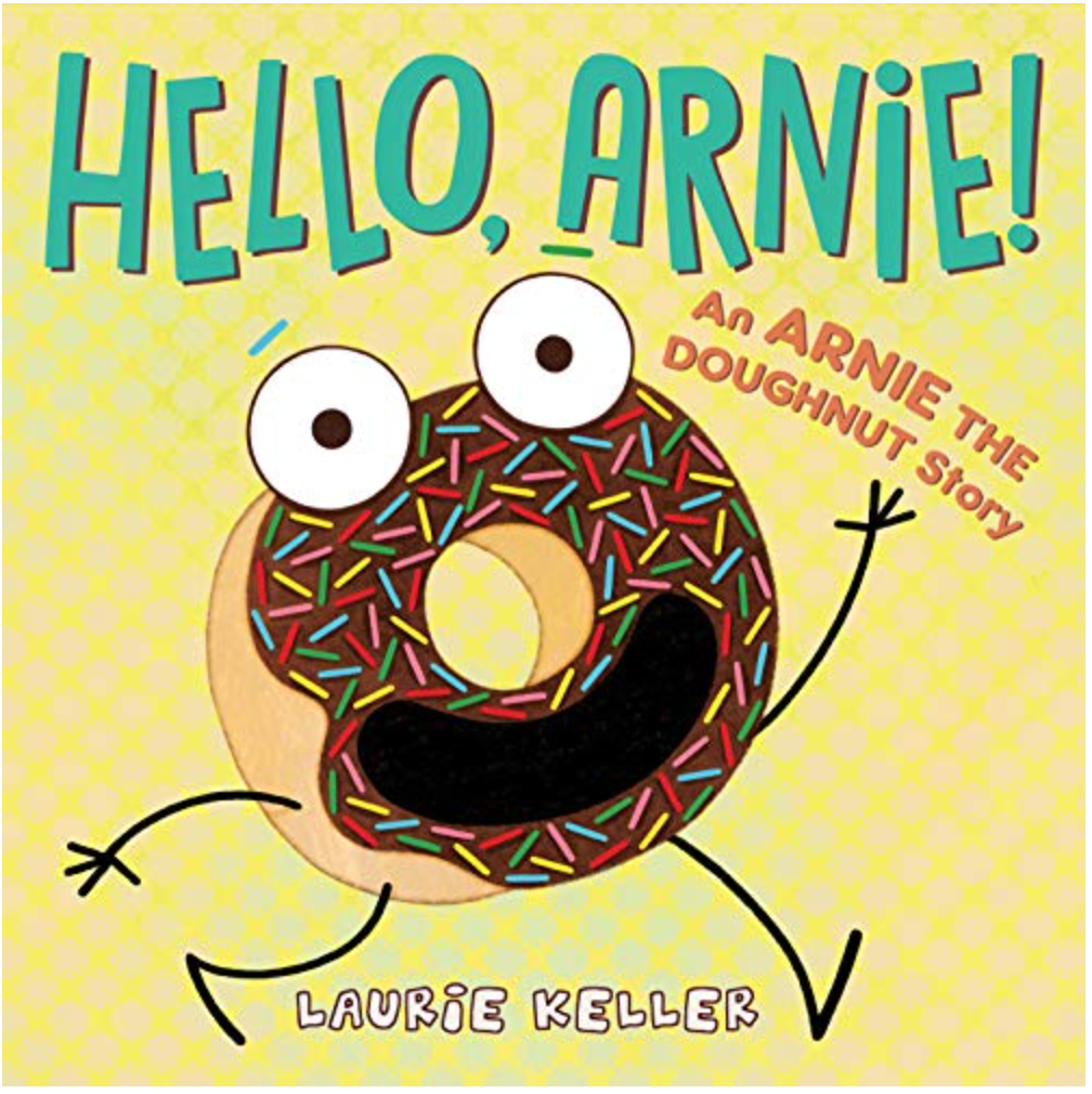 HELLO, ARNIE! (THE ADVENTURES OF ARNIE THE DOUGHNUT, BK. 5)